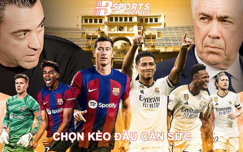 Chọn kèo cân sức