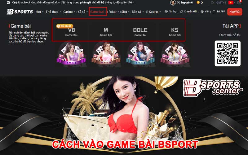 Cách vào chơi Sảnh game bài Bsport