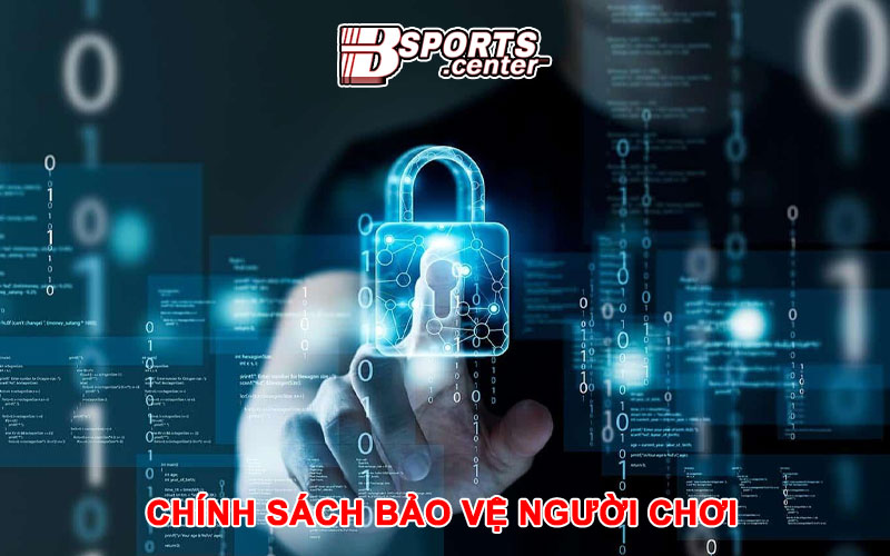 Chính sách bảo vệ người chơi