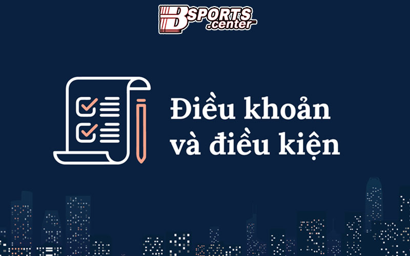 Điều Kiện Và Điều Khoản Bsport