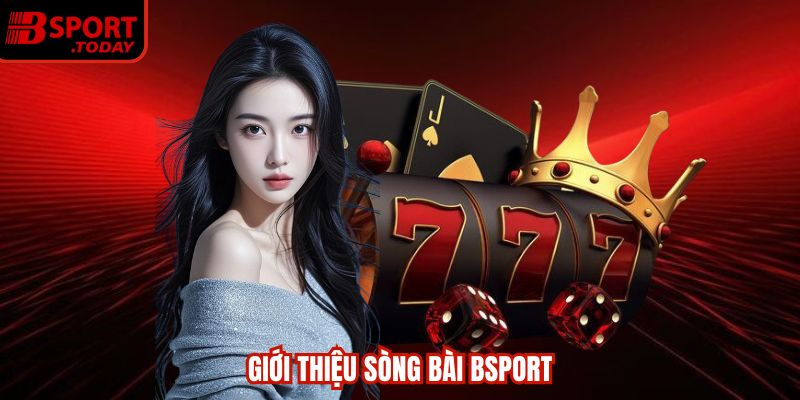 Casino Bsport – Sòng Bài Live Đẳng Cấp Quốc Tế Của Năm 2025