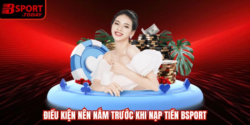 Lưu ý quan trọng cần nhớ khi gửi cược Bsport