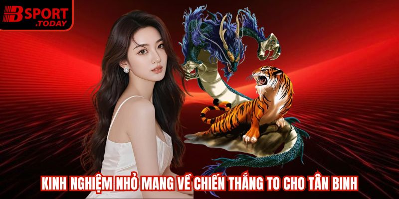 Kinh nghiệm nhỏ mang về chiến thắng to cho tân binh